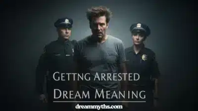 Getting Arrested Dream Meaning