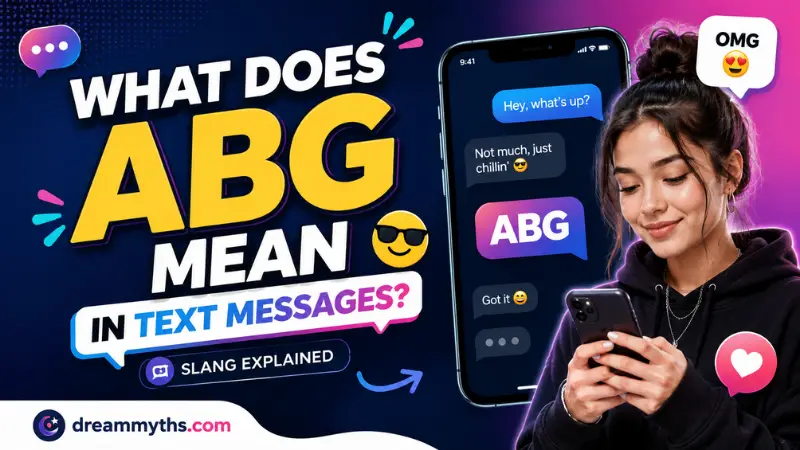 What does ABG mean in text messages explained with a modern slang graphic