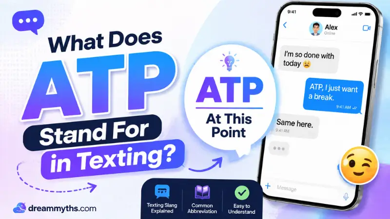 What Does ATP Stand For in Texting showing ATP meaning At This Point in a phone conversation atp meaning in texting